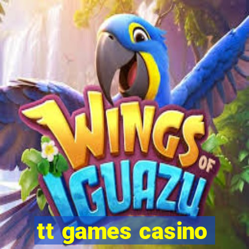 tt games casino